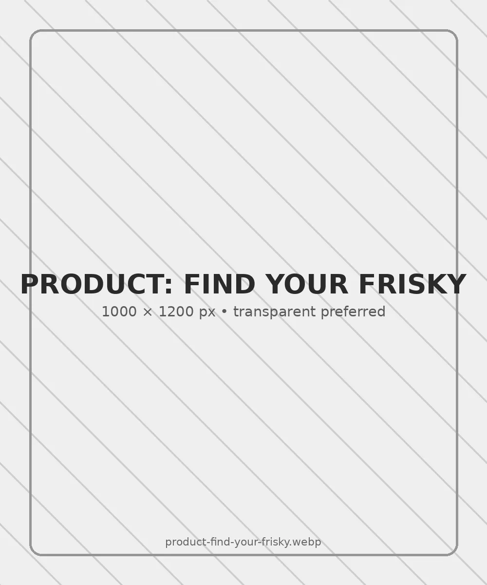 Placeholder for Find Your Frisky shirt mockup